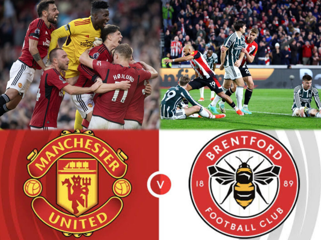 Manchester United vs Brentford: Preview, H2H, Prediction, Where to Watch and everything to know